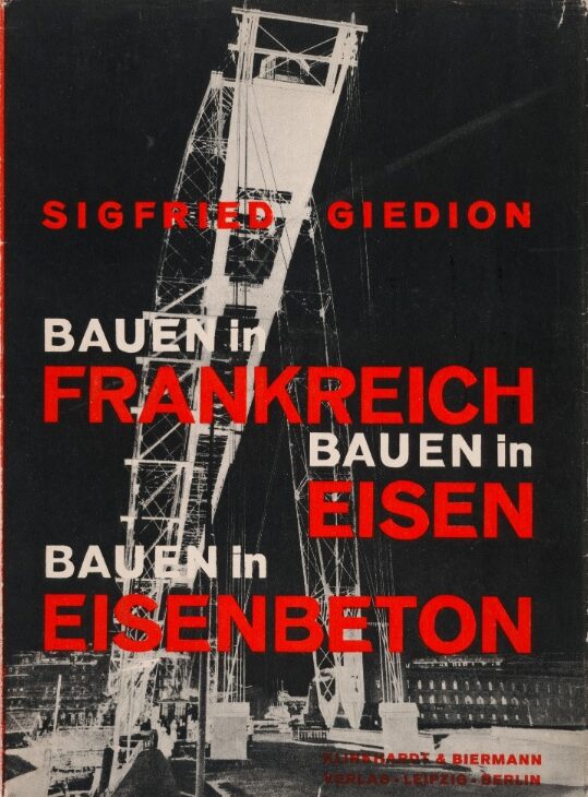 Sigfried Giedion: «Bauen in Frankreich, Bauen in Eisen Bauen in Eisenbeton». Portada de la primera edición de 1928 realizada por Moholy-Nagi.